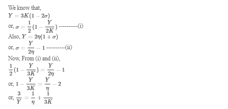 The Relationship Between Young S Modulus Y Bulk Modulus K And Modulus Of Rigidity N Is Syk In 3k 1 Y Ink 2 N Y 3k 3 Y Onk 3 K 4 Y 39k 9n K